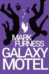 Galaxy Motel - Mark Furness