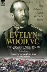 Evelyn Wood, V.C. - Evelyn Wood