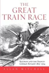 The Great Train Race - Mitchell Allan