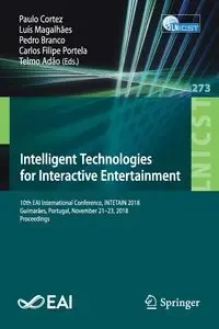 Intelligent Technologies for Interactive Entertainment - Cortez Paulo