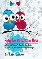 Finding Your Perfect Sexual Match - London Lysa