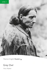 Grey Owl. Book with Digital Version and audio. Level 3