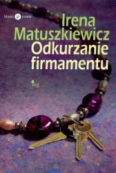 eBook Odkurzanie firmamentu - Irena Matuszkiewicz mobi epub