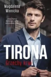 Tirona. Grzechy krwi - Magdalena Winnicka