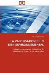 La valorisation d''un bien environnemental - BELLOUMI-M