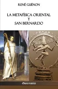 La Metafísica Oriental y San Bernardo - Guénon René