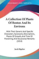 A Collection Of Plants Of Boston And Its Environs - Jacob Bigelow