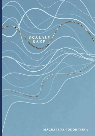 Ocalały karp - Magdalena Podobińska