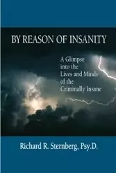 By Reason of Insanity - Richard Sternberg                  R.