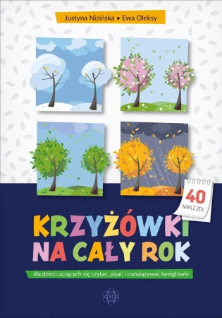 Krzyżówki na cały rok dla dzieci uczących się.. - Justyna Nizińska, Ewa Oleksy