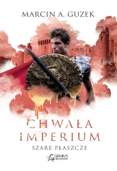 eBook Szare Płaszcze: Chwała Imperium - Marcin A. Guzek epub mobi