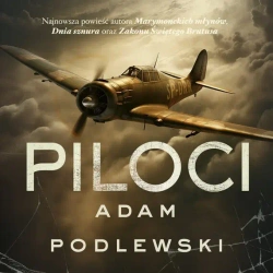 audiobook Piloci - Adam Podlewski