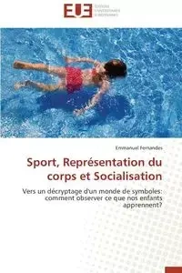 Sport, représentation du corps et socialisation - FERNANDES-E