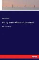 Der Tag und die Männer von Eckernförde - Karl Jansen