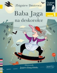 Baba Jaga na deskorolce. Czytam sobie. Poziom 1 - Zbigniew Dmitroca
