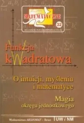 Miniatury matematyczne 32 Funkcja kwadratowa - Z. Bobiński, P. Nodzyński, A. Świątek