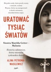 Uratować tysiąc światów - Alina Petrowa-Wasilewicz