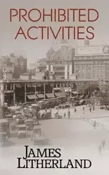 Prohibited Activities (Watchbearers, Book 4) - James Litherland