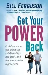 Get Your Power Back - Bill Ferguson