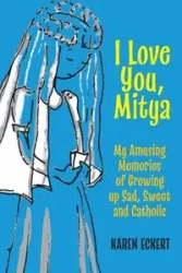 I Love You, Mitya - Karen Eckert