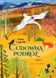Cudowna podróż T.1 - Selma Lagerlof