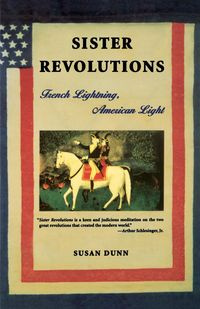 Sister Revolutions - Susan Dunn