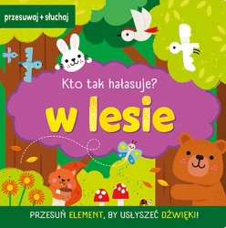 W lesie. Kto tak hałasuje? - Natalia Kawałko-Dzikowska