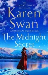The Midnight Secre - Karen Swan