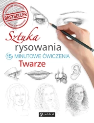 Sztuka rysowania.15-minutowe ćwiczenia. Twarze - praca zbiorowa