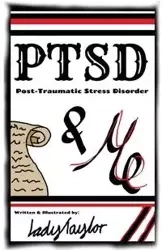 PTSD & Me - Taylor Lady
