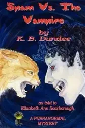 Spam vs. the Vampire - Dundee K. B.