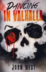 Dancing in Valhalla - John West