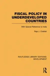 Fiscal Policy in Underdeveloped Countries - Chelliah Raja J.