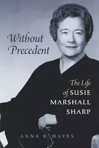 Without Precedent - Anna R. Hayes