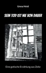 Sein Tod ist nie von Dauer - Hvid Unna