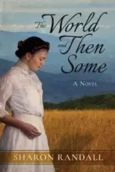 The World and Then Some - Randall Sharon