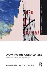 Drawing the Unbuildable - Cridge Nerma