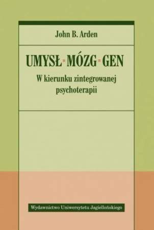 Umysł, mózg, gen - John Arden B.