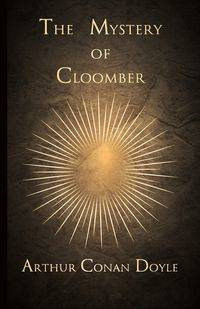 The Mystery of Cloomber (1889) - Arthur Conan Doyle