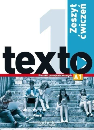 Texto 1 zeszyt ćwiczeń PL HACHETTE - Marie-Jos Lopes, Le Jean-Thierry Bougnec