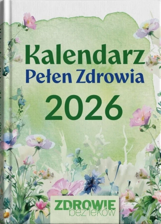 Kalendarz Pełen Zdrowia 2026 - Praca zbiorowa