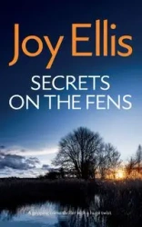SECRETS ON THE FENS a gripping crime thriller with a huge twist - Ellis Joy