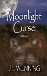 Moonlight Curse - Wenning J. L.