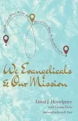 We Evangelicals and Our Mission - David J. Hesselgrave