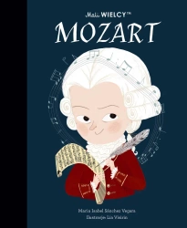 Mali Wielcy. Mozart - Maria Isabel Sanchez-Vegara