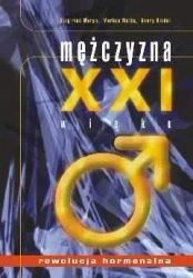 Mężczyzna XXI wieku. Rewolucja hormonalna - Siegfried Meryn, Markus Metka, Georg Kindel