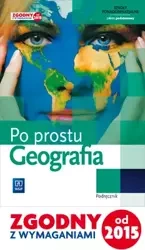 Geografia Po prostu Podręcznik Szkoły ponadgimnazjalne Kl.1 ZP - Łęcka Izabella, Mirosław Mularczyk