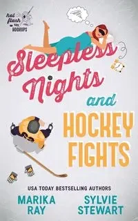 Sleepless Nights and Hockey Fights - Stewart Sylvie