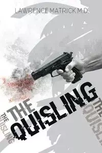 The Quisling - Lawrence Matrick