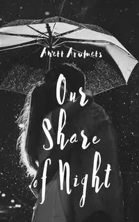 Our Share of Night - Arumets Anett